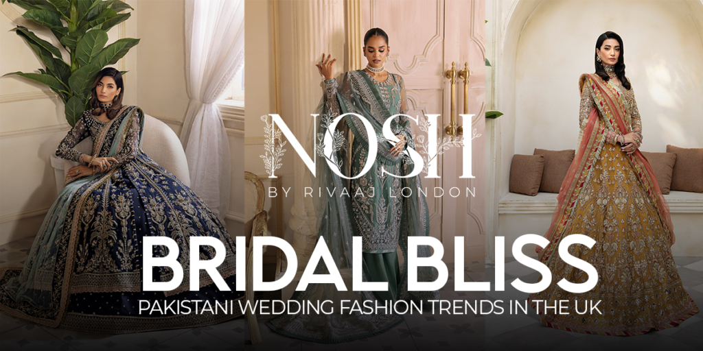 Discover the latest Pakistani wedding fashion trends in the UK at Bridal Bliss. Explore exquisite bridal wear and accessories for your special day.